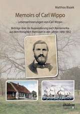 Blazek, M: Memoirs of Carl Wippo. Lebenserinnerungen von Car