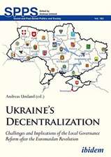 Ukraine¿s Decentralization