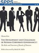 The Development and Challenges of Russian Corpor – The Roles and Functions of Boards of Directors