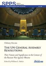 The UN General Assembly Resolutions: Their Nature and Significance in the Context of the Russian War Against Ukraine