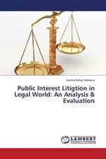 Public Interest Litigtion in Legal World: An Analysis & Evaluation