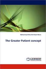 The Greater Patient concept