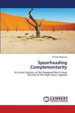 Spearheading Complementarity