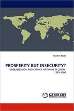 Prosperity But Insecurity?