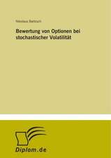 Bewertung von Optionen bei stochastischer Volatilität