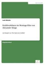 Erzählverfahren im Montage-Film von Alexander Kluge