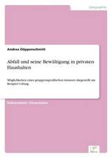 Abfall und seine Bewältigung in privaten Haushalten