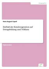 Einfluß der Knickvegetation auf Ertragsbildung und N-Bilanz