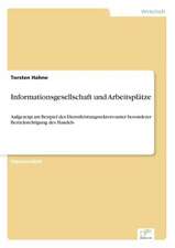 Informationsgesellschaft und Arbeitsplätze