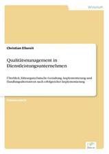 Qualitätsmanagement in Dienstleistungsunternehmen