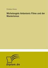 Michelangelo Antonionis Filme und der Manierismus