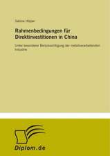 Rahmenbedingungen für Direktinvestitionen in China