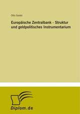 Europäische Zentralbank - Struktur und geldpolitisches Instrumentarium