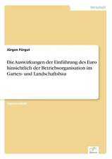 Die Auswirkungen der Einführung des Euro hinsichtlich der Betriebsorganisation im Garten- und Landschaftsbau