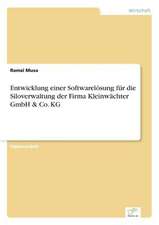 Entwicklung einer Softwarelösung für die Siloverwaltung der Firma Kleinwächter GmbH & Co. KG