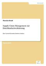 Supply Chain Management zur Durchlaufzeitverkürzung