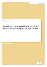 Steigerung der Lesegeschwindigkeit und Konzentrationsfähigkeit am Bildschirm