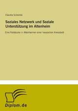 Soziales Netzwerk und Soziale Unterstützung im Altenheim