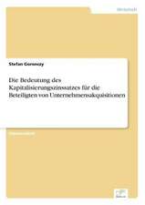 Die Bedeutung des Kapitalisierungszinssatzes für die Beteiligten von Unternehmensakquisitionen