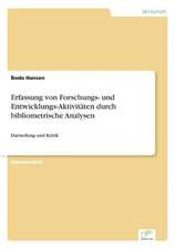 Erfassung von Forschungs- und Entwicklungs-Aktivitäten durch bibliometrische Analysen