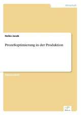 Prozeßoptimierung in der Produktion