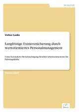 Langfristige Existenzsicherung durch wertorientiertes Personalmanagement