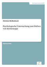 Psychologische Untersuchung zum Erleben von Atomenergie