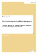 Prozeßorientiertes Qualitätsmanagement