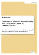 Auktionen als alternative Preisfeststellungs- und Plazierungsverfahren bei Aktienemissionen?