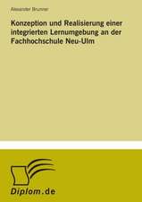 Konzeption und Realisierung einer integrierten Lernumgebung an der Fachhochschule Neu-Ulm