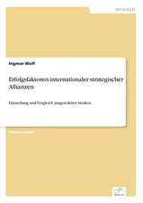 Erfolgsfaktoren internationaler strategischer Allianzen