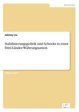 Stabilisierungspolitik und Schocks in einer Drei-Länder-Währungsunion