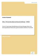 Die Zwischenberichtsrichtlinie 1982