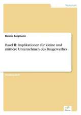 Basel II: Implikationen für kleine und mittlere Unternehmen des Baugewerbes