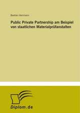 Public Private Partnership am Beispiel von staatlichen Materialprüfanstalten