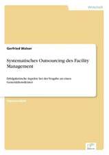 Systematisches Outsourcing des Facility Management