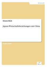 Japans Wirtschaftsbeziehungen mit China