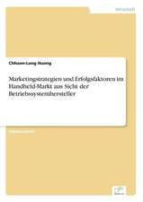 Marketingstrategien und Erfolgsfaktoren im Handheld-Markt aus Sicht der Betriebssystemhersteller