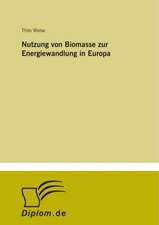 Nutzung von Biomasse zur Energiewandlung in Europa