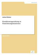 Konditionengestaltung in Franchiseorganisationen