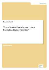 Neuer Markt - Das Scheitern Eines Kapitalmarktexperimentes?