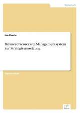 Balanced Scorecard, Managementsystem Zur Strategieumsetzung: Fordert Virtuelle Kommunikation Die Entfremdung?