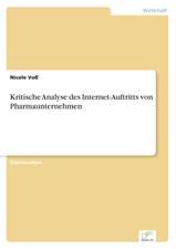 Kritische Analyse Des Internet-Auftritts Von Pharmaunternehmen