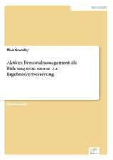 Aktives Personalmanagement ALS Fuhrungsinstrument Zur Ergebnisverbesserung: Optionspreistheorie Zur Bewertung Von Investitionen Mit Einem Beispiel Aus Der Softwareentwicklung