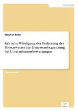 Kritische Wurdigung Der Bedeutung Des Borsenwertes Zur Ermessensbegrenzung Bei Unternehmensbewertungen: Legal & Economical Aspects