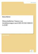 Wirtschaftlicher Nutzen Von Zertifizierungen Nach Din En ISO 9000 Ff. in Kmu: Eine Neue Form Des Online-Dialogmarketings