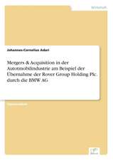 Mergers & Acquisition in Der Autotmobilindustrie Am Beispiel Der Ubernahme Der Rover Group Holding Plc. Durch Die BMW AG: Eine Neue Form Des Online-Dialogmarketings