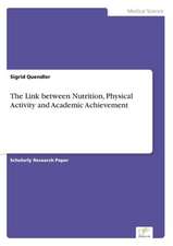 The Link Between Nutrition, Physical Activity and Academic Achievement: 2000