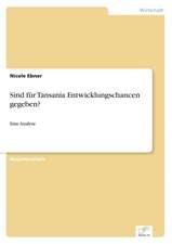 Sind Fur Tansania Entwicklungschancen Gegeben?: Ein Multi-Ziel-Optimierungsansatz