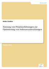 Nutzung Von Projekterfahrungen Zur Optimierung Von Softwareentwicklungen: Ein Multi-Ziel-Optimierungsansatz